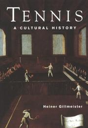 Kulturgeschichte des Tennis by Heiner Gillmeister