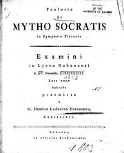 Cover of: Prolusio de mytho Socratis in Symposio Platonis by a M. Henrico Ludouico Hartmanno.