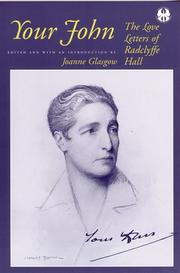 Cover of: Your John: The Love Letters of Radclyffe Hall (Cutting Edge: Lesbian Life & Literature) by Joanne Glasgow