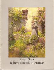 Cover of: Grez days: Robert Vonnoh in France
