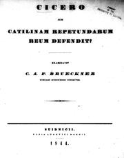 Cover of: Cicero num Catilinam repetundarum reum defendit? by C.A.F. Brueckner.