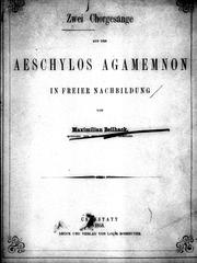 Cover of: Zwei Chorgesänge aus des Aeschylos Agamemnon