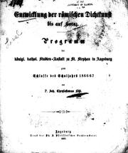 Cover of: Entwicklung der römischen Dichtkunst bis auf Horaz by von Joh. Chrysostomus Lössl.