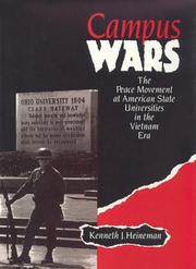 Cover of: Campus wars: the peace movement at American state universities in the Vietnam era