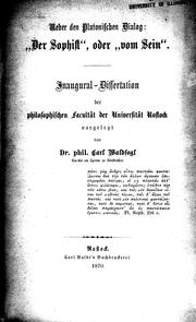 Cover of: Ueber den platonischen Dialog Der Sophist, oder, vom Sein by vorgelegt von Carl Waldfogl.