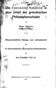 Cover of: Die [enkyklios Paideia] in dem Urteil der griechischen Philosophenschulen by von Alois Stamer.