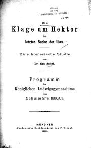 Cover of: Die Klage um Hektor im letzten Buche der Ilias: eine homerische Studie