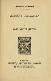 Albert Gallatin by John Austin Stevens