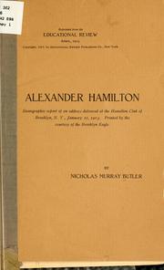 Cover of: Alexander Hamilton; stenographic report of an address delivered at the Hamilton club of Brooklyn