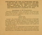 Cover of: Amendments to the constitution and by-laws of the national society of the Daughters of the American revolution.: Offered at the continental congress of 1902, to be acted upon at the continental congress of 1903.