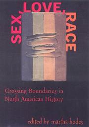 Cover of: Sex, love, race: crossing boundaries in North American history