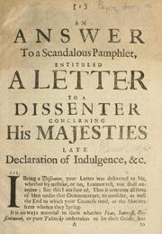 Cover of: An answer to a scandalous pamphlet entituled, A letter to a dissenter concerning His Majesties late declaration of indulgence.