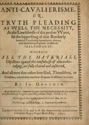 Cover of: Anti-Cavalierisme, or, Truth pleading as well the necessity ... by Goodwin, John