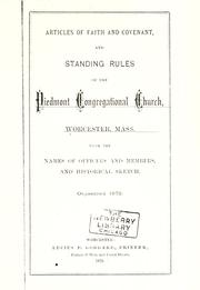 Cover of: Articles of faith and covenant, and standing rules of the Piedmont Congregational Church, Worcester, Massachusetts by 