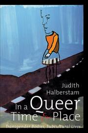 Cover of: In a Queer Time and Place by Jack Halberstam