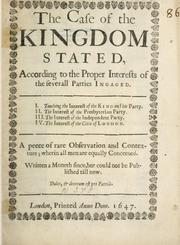 Cover of: case of the kingdom stated: according to the proper interests of the severall parties ingaged ...