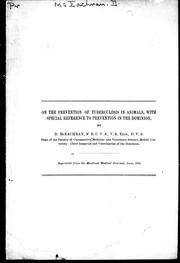 Cover of: On the prevention of tuberculosis in animals, with special reference to prevention in the Dominion by by D. McEachran.