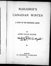 Cover of: Marjorie's Canadian winter by by Agnes Maule Machar.