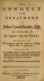 The conduct and treatment of John Crookshanks, Esq., late commander of His Majesty's ship the Lark by John Crookshanks