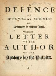 A defence of Dr. Tenison's sermon of discretion in giving alms by John Williams