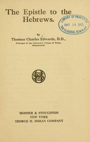 Cover of: The epistle to the Hebrews by Thomas Charles Edwards