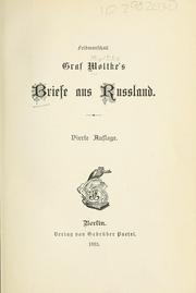 Cover of: Feldmarschall Graf Moltke's Briefe aus Russland. by Helmuth Karl Bernhard Graf von Moltke