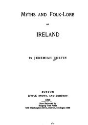 Myths and folk-lore of Ireland by Jeremiah Curtin