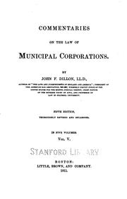 Cover of: Commentaries on the law of municipal corporations. by Dillon, John Forrest