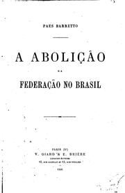 Cover of: A aboli/Ccão e a federação no Brasil. by Fernando de Castro Paes Barretto