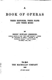 Cover of: A book of operas, their histories, their plots and their music by Henry Edward Krehbiel