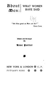 Cover of: About men: what women have said ... by Rose Porter