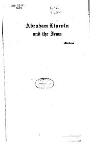 Cover of: Abraham Lincoln and the Jews by Isaac Markens