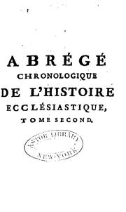 Cover of: Abrégé chronologique de l'histoire ecclésiastique