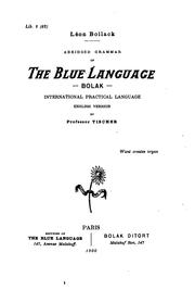 Cover of: Abridged grammar of the Blue language, Bolak, international practical language