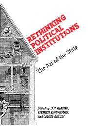 Cover of: Rethinking political institutions: the art of the state