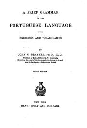 A brief grammar of the Portuguese language with exercises and vocabularies by John Casper Branner