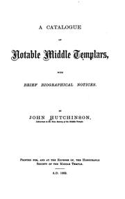 Cover of: A catalogue of notable Middle Templars by Hutchinson, John