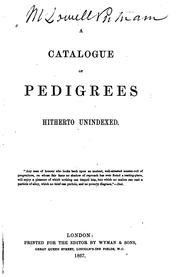 Cover of: A catalogue of pedigrees hitherto unindexed [microform].