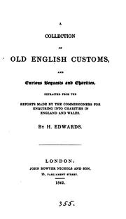 Cover of: A collection of old English customs by Henry of Hoxton Edwards