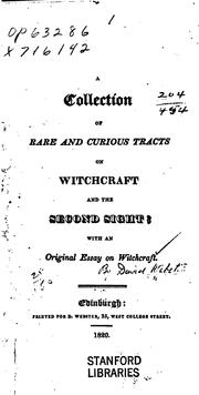 Cover of: A collection of rare and curious tracts on witchcraft and the second sight by Webster, David of Edinburgh