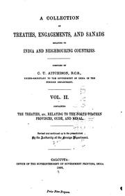 A collection of treaties, engagements, and sanads relating to India and neighbouring countries by India. Foreign and Political Dept.