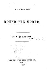 Cover of: A colored man round the world by David F. Dorr