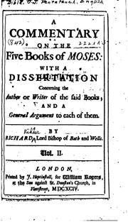 Cover of: A commentary on the five books of Moses by Kidder, Richard bp. of Bath and Wells