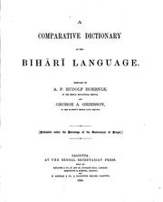 A Comparative dictionary of the Bihārī language by A. F. Rudolf Hoernle