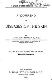 Cover of: A compend of diseases of the skin. by Jay Frank Schamberg