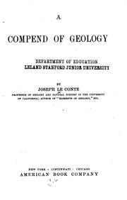 Cover of: A compend of geology by Joseph Le Conte