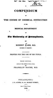 Cover of: compendium of the course of chemical instruction in the Medical department of the Univesity of Pennsylvania.
