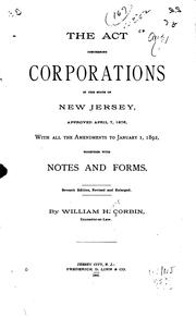 Cover of: The act concerning corporations in the state of New Jersey, approved April 7, 1875 by William H. Corbin