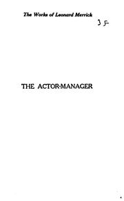 Cover of: The actor-manager by Merrick, Leonard