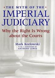 Cover of: The Myth of the Imperial Judiciary | Mark Kozlowski